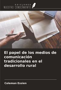 Produktbild: El papel de los medios de comunicaci&oacute;n tradicionales en el desarrollo rural