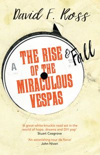 Bild vom Artikel The Rise and Fall of the Miraculous Vespas vom Autor David Ross