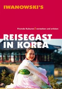Produktbild: Reisegast in Korea - Kulturf&uuml;hrer von Iwanowski