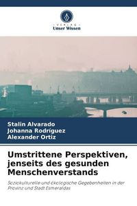 Produktbild: Umstrittene Perspektiven, jenseits des gesunden Menschenverstands
