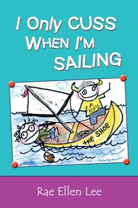 Produktbild: I Only Cuss When I'm Sailing