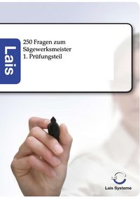Produktbild: 250 Fragen zum S&auml;gewerksmeister