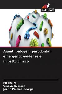 Produktbild: Agenti patogeni parodontali emergenti: evidenze e impatto clinico