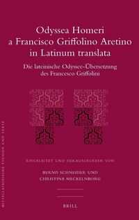 Produktbild: Odyssea Homeri a Francisco Griffolino Aretino in Latinum Translata