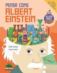Produktbild: Pensa come Albert Einstein. Giochi e attivit&agrave; per il cervello. AllenaMente Genius