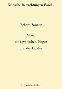 Produktbild: Mose, die &auml;gyptischen Plagen und der Exodus