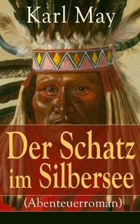 Produktbild: Der Schatz im Silbersee (Abenteuerroman)