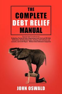Produktbild: The Complete Debt Relief Manual