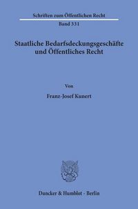 Produktbild: Staatliche Bedarfsdeckungsgesch&auml;fte und &Ouml;ffentliches Recht.