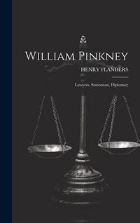 Produktbild: William Pinkney; Lawyers, Statesman, Diplomat;