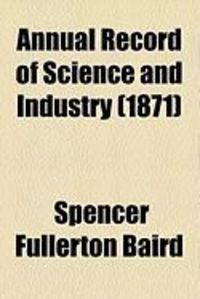 Produktbild: Annual Record of Science and Industry (1871)
