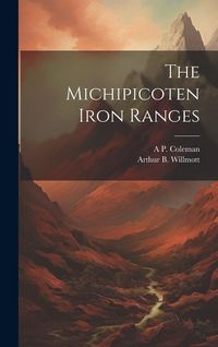 Produktbild: The Michipicoten Iron Ranges