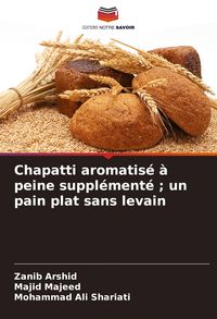 Produktbild: Chapatti aromatis&eacute; &agrave; peine suppl&eacute;ment&eacute; ; un pain plat sans levain