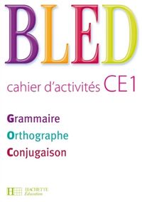 Produktbild: Bled, cahier d'activit&eacute;s CE1 : grammaire, orthographe, conjugaison