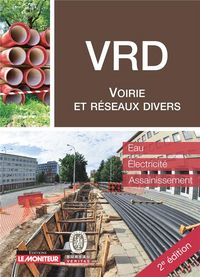 Produktbild: VRD, voirie et r&eacute;seaux divers : eau, &eacute;lectricit&eacute;, assainissement