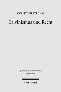 Bild vom Artikel Calvinismus und Recht vom Autor Christoph Strohm
