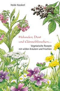 Produktbild: Holunder, Dost und G&auml;nsebl&uuml;mchen