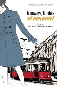 Produktbild: Tramways, bombes et caramel 03 : Les annees du renouveau