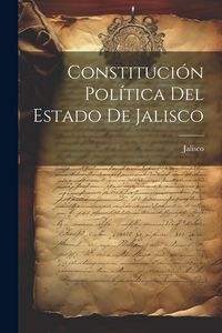 Produktbild: Constituci&oacute;n Pol&iacute;tica Del Estado De Jalisco