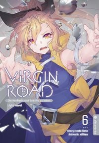 Produktbild: Virgin Road - Die Henkerin und ihre Art zu Leben Light Novel 06