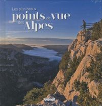 Produktbild: Les plus beaux points de vue des Alpes
