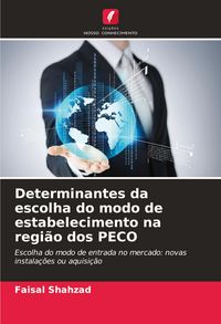 Produktbild: Determinantes da escolha do modo de estabelecimento na regi&atilde;o dos PECO