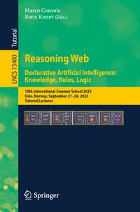 Produktbild: Reasoning Web. Declarative Artificial Intelligence: Knowledge, Rules, Logic