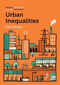 Produktbild: Urban Inequalities: Divided Cities in the Twenty-F irst Century
