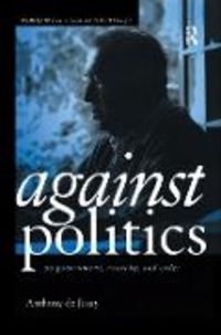 Produktbild: De Jasay, A: Against Politics