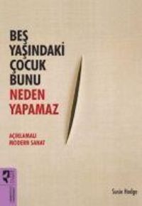 Bild vom Artikel Bes Yasindaki Cocuk Bunu Neden Yapamaz vom Autor Susie Hodge