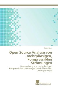 Produktbild: Open Source Analyse von mehrphasigen, kompressiblen Str&ouml;mungen