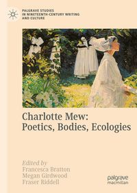 Produktbild: Charlotte Mew: Poetics, Bodies, Ecologies