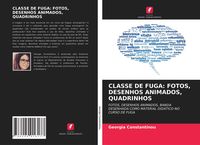 Produktbild: Classe De Fuga: Fotos, Desenhos Animados, Quadrinhos