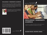 Produktbild: Regularidad Y Rendimiento Acad&eacute;mico