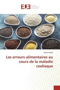 Produktbild: Les erreurs alimentaires au cours de la maladie coeliaque