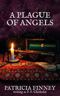Produktbild: A Plague of Angels (Sir Robert Carey Mysteries, #4)