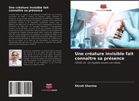 Produktbild: Une cr&eacute;ature invisible fait conna&icirc;tre sa pr&eacute;sence