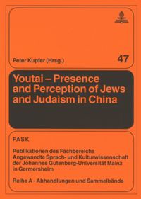 Produktbild: Youtai &ndash; Presence and Perception of Jews and Judaism in China