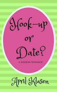 Produktbild: Hook-Up or Date? A Modern Romance