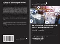 Produktbild: La gesti&oacute;n de suministros en el sector de la hosteler&iacute;a: un nuevo enfoque