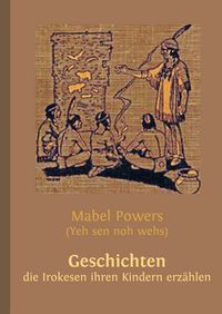Produktbild: Geschichten, die Irokesen ihren Kindern erz&auml;hlen