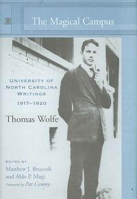 Bild vom Artikel The Magical Campus: University of North Carolina Writings, 1917-1920 vom Autor Thomas Wolfe