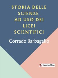 Produktbild: Storia delle scienze ad uso dei licei scientifici