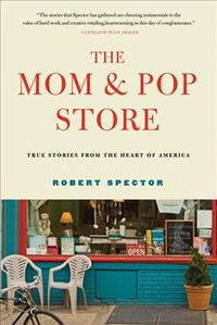 Produktbild: The Mom & Pop Store: True Stories from the Heart of America