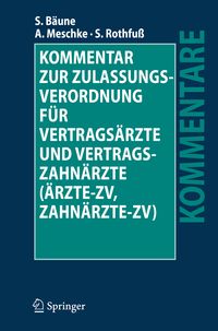 Produktbild: Kommentar zur Zulassungsverordnung f&uuml;r Vertrags&auml;rzte und Vertragszahn&auml;rzte (&Auml;rzte-ZV, Zahn&auml;rzte-ZV)