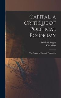 Bild vom Artikel Capital, a Critique of Political Economy: The Process of Capitalis Production vom Autor Karl Marx