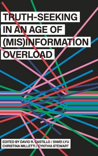 Produktbild: Truth-Seeking in an Age of (Mis)Information Overload