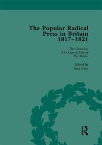 Produktbild: The Popular Radical Press in Britain, 1811-1821 Vol 4
