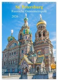 Produktbild: St. Petersburg - Russische Ostseemetropole (Wandkalender 2026 DIN A3 hoch), CALVENDO Monatskalender
