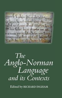 Produktbild: Anglo-Norman Language and Its Contexts